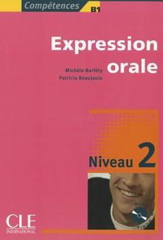 Paperback Competences Oral Expression + Audio CD Level 2 [French] Book