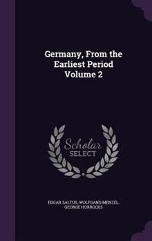 Hardcover Germany, From the Earliest Period Volume 2 Book