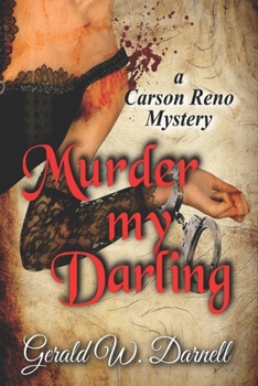 Murder my Darling: Carson Reno Mystery Series Book 17