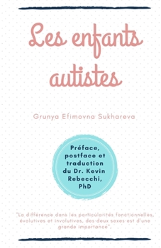 Paperback Les enfants autistes: Grunya Sukhareva [French] Book