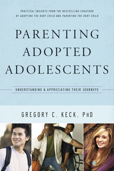 Paperback Parenting Adopted Adolescents: Understanding and Appreciating Their Journeys Book