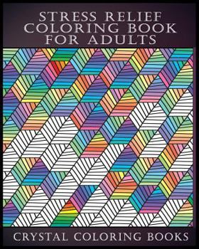 Paperback Stress Relief Coloring Book For Adults Book