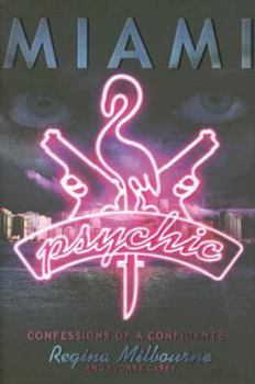 Hardcover Miami Psychic: Confessions of a Confidante Book