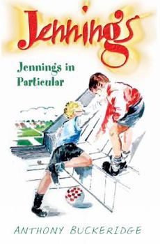 Jennings in Particular - Book #17 of the Jennings