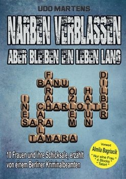 Paperback Narben verblassen, aber bleiben ein Leben lang [German] Book