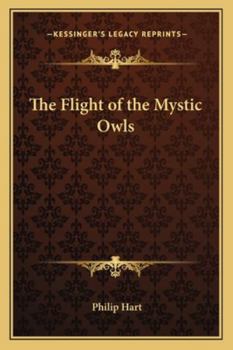 Paperback The Flight of the Mystic Owls Book