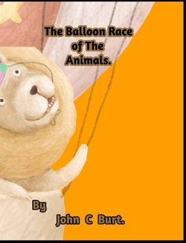 Hardcover The Balloon Race of The Animals. Book