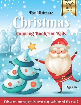 The Ultimate Christmas Coloring Book for Kids: The Best Christmas Gift for Toddlers and Kids - Gorgeous Hand-Drawn Forest & Tropical Winter Christmas ... Flamingo, Rabbit, Sloth, Hedgehog & More!