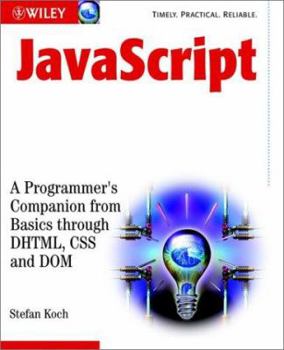 Paperback JavaScript: A Programmer's Companion from Basic Through DHTML, CSS and Dom Book