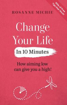 Paperback Change Your Life in 10 Minutes Book