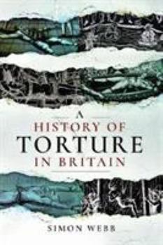 Paperback A History of Torture in Britain Book