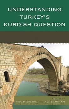 Paperback Understanding Turkey's Kurdish Question Book