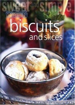 Paperback Sweet and Simple: Biscuits and Slices (Australian Women's Weekly) Book