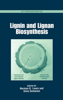 Lignin and Lignan Biosynthesis (Acs Symposium Series)