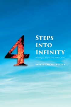 Paperback 4 Steps Into Infinity: Messages From the Other Side Book