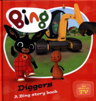 Diggers (Bing) - Book  of the Bing Bunny