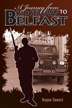 Paperback A Journey from Bridgetown to Belfast Book