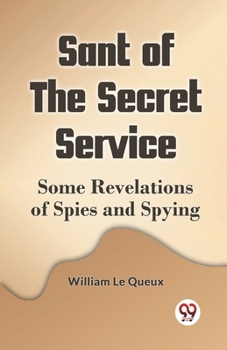 Paperback Sant Of The Secret Service Some Revelations Of Spies And Spying Book