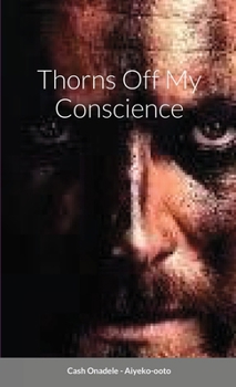 Paperback Thorns Off My Conscience Book