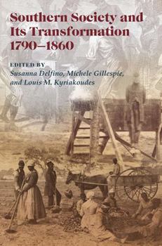 Paperback Southern Society and Its Transformations, 1790-1860 Book