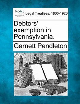 Paperback Debtors' Exemption in Pennsylvania. Book