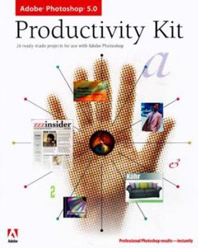 Paperback Adobe Photoshop 5 Productivity Kit [With Sample Images, Adobe Fonts, Photoshop Plug-Ins ...] Book