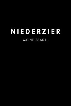 Niederzier: Notizbuch, Notizblock, Notebook | 120 freie Seiten mit Rahmen, DIN A5 (6x9 Zoll) | Notizen, Termine, Ideen, Skizzen, Planer, Tagebuch, ... Region, Liebe und Heimat (German Edition)