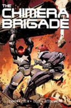 Hardcover The Chimera Brigade Vol. 1 Book