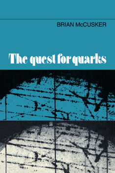 Paperback The Quest for Quarks Book