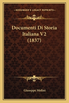 Paperback Documenti Di Storia Italiana V2 (1837) [Italian] Book