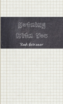 Paperback Nothing With You Book