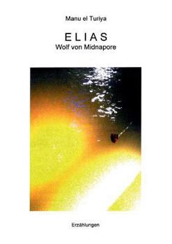 Paperback Elias: Wolf von Midnapore [German] Book