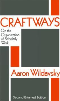 Hardcover Craftways: On the Organization of Scholarly Work Book