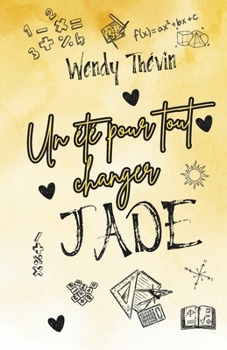 Paperback Un été pour tout changer: Jade [French] Book