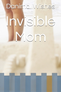 Paperback Invisible Mom Book