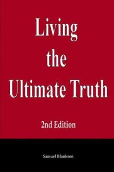 Paperback Living the Ultimate Truth: 2nd Edition Book