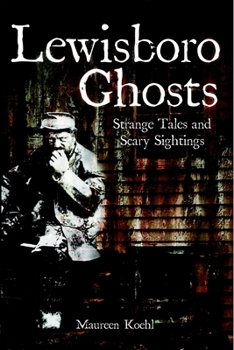 Paperback Lewisboro Ghosts: Strange Tales and Scary Sightings Book