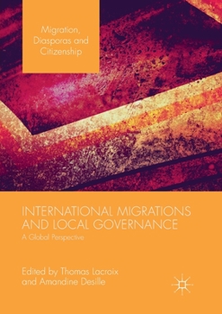Paperback International Migrations and Local Governance: A Global Perspective Book