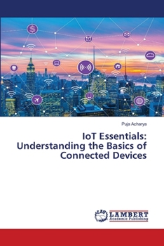 Paperback IoT Essentials: Understanding the Basics of Connected Devices Book