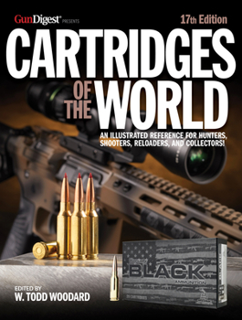 Paperback Cartridges of the World, 17th Edition: The Essential Guide to Cartridges for Shooters and Reloaders Book