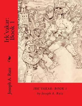 Paperback Irk'vakar: Book 1 Book