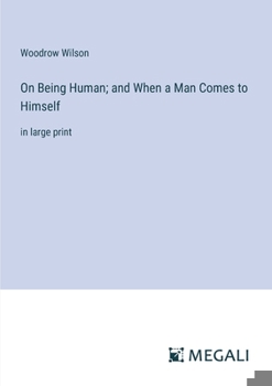 Paperback On Being Human; and When a Man Comes to Himself: in large print Book