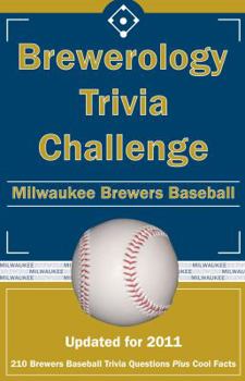 Paperback Brewerology Trivia Challenge: Milwaukee Brewers Baseball Book