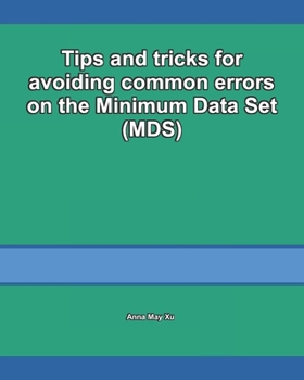 Paperback Tips and tricks for avoiding common errors on the Minimum Data Set (MDS) Book