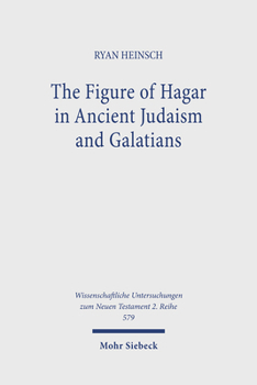 Paperback The Figure of Hagar in Ancient Judaism and Galatians Book