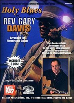 Paperback Holy Blues of Rev. Gary Davis: Arranged for Fingerstyle Guitar [With 3 CDs] Book