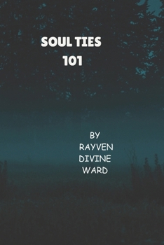 Paperback Soul Ties 101 (Spirituality 101) Book