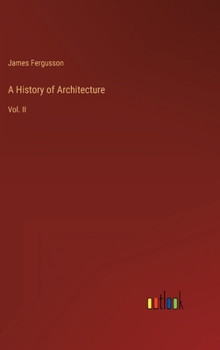 Hardcover A History of Architecture: Vol. II Book