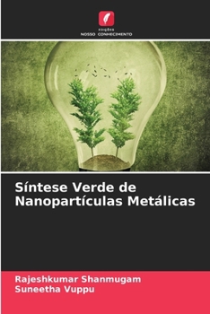 Paperback Síntese Verde de Nanopartículas Metálicas [Portuguese] Book