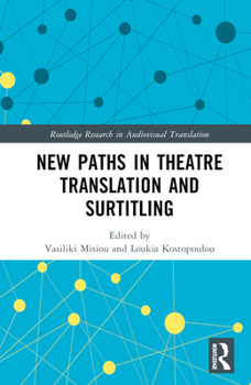 Hardcover New Paths in Theatre Translation and Surtitling Book